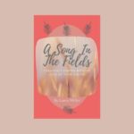 A Song In The Fields